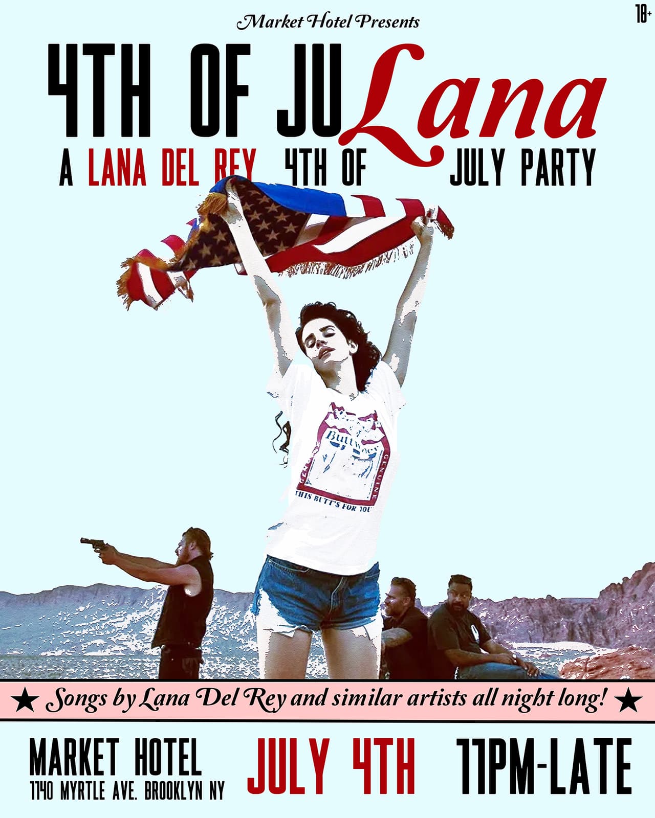 4TH of JuLANA: a LANA DEL REY 4th of July Party